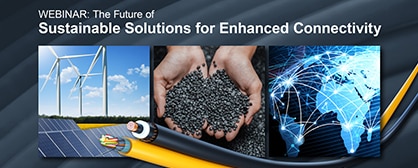 Webinar Replay: The Future of Sustainable Solutions for Enhanced Connectivity