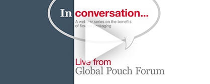 Webinar Replay: In Conversation - LIVE FROM Global Pouch Forum 2022